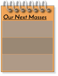 Our Next Masses